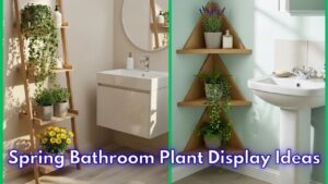 Spring Bathroom Plant Display Ideas