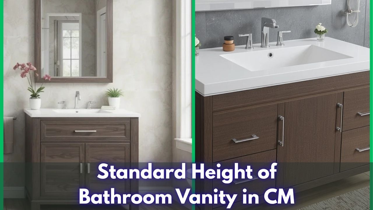 Standard Height of Bathroom Vanity in CM